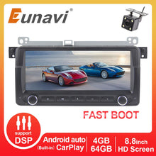 Load image into Gallery viewer, Eunavi 8.8 inch Android Car Radio Multimedia Player For BMW E46 M3 Rover 3 Series GPS Audio HD Screen DSP RDS Built-in Carplay