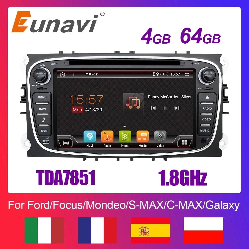 Eunavi 2 Din Android Car DVD Multimedia Player GPS for FORD Focus 2 II Mondeo S-MAX C-MAX Galaxy 2Din 4G 64GB Touch screen