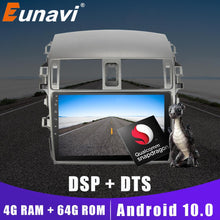 Load image into Gallery viewer, Eunavi Android 10 system car multimedia radio player for Toyota Corolla E140/150 2007-2011 autoradio stereo GPS PX6 4G 64GB 2DIN