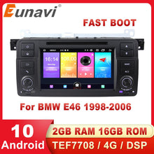 Load image into Gallery viewer, Eunavi one 1 din Android 10 Car DVD Radio GPS for BMW E46 M3 Rover 3 Series auto radio stereo navigation headunit in dash 4G RDS