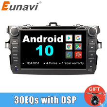 Load image into Gallery viewer, Eunavi TDA7851 2 Din Android 10 car dvd multimedia player gps for Toyota Corolla 2007-2011 1024*600 auto radio stereo audio