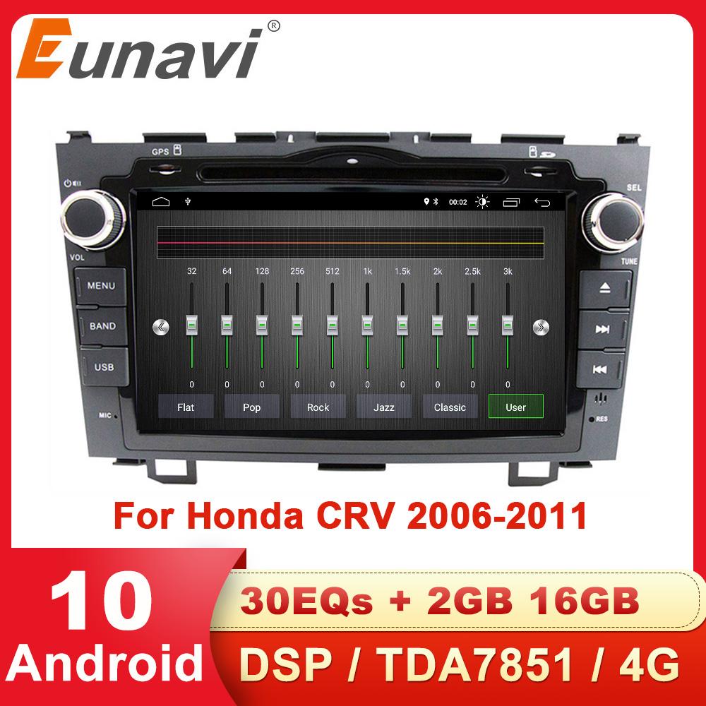 Eunavi Car Multimedia Player Android 10 System 2 Din GPS Radio DVD For Honda CRV 2006-2011 Navigation DSP TDA7851 4G WIFI USB BT