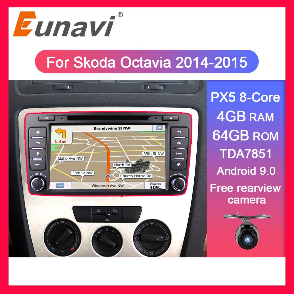 Eunavi 2 din Android 9.0 Car multimedia Player For Skoda Octavia 2014 2015 A7 2din auto radio stereo dvd GPS Navigation tda7851