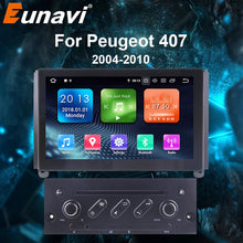 Load image into Gallery viewer, Eunavi 1 din Android 9.0 Car dvd Player GPS Navigation for Peugeot 407 2004-2010 Multimedia Stereos auto radio NO 2din CD DVD