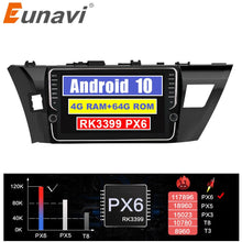 Charger l&#39;image dans la galerie, Eunavi 4G+64G Octa 8 core car radio for Toyota Corolla E180 2013-2016 multimedia car gps navigation PX6 WIFI android 10 no dvd