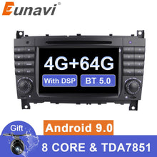 Load image into Gallery viewer, Eunavi 2 din Android 9 Car multimedia Dvd GPS Radio For Mercedes/Benz W203 W209 W219 W169 A160 C180 C200 C230 C240 CLK200 CLK22