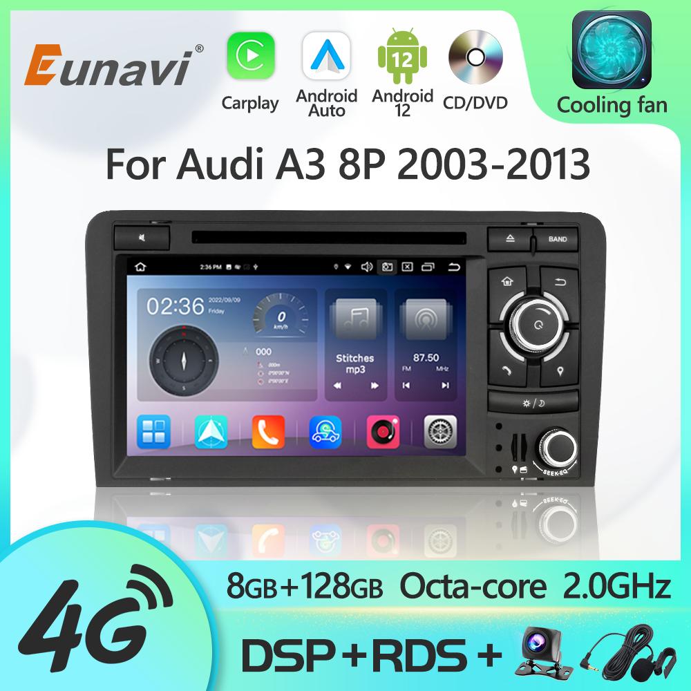 Eunavi Android 12 7862c Car Radio DSP Multimedia Player For Audi A3 8P 2003-2013 Autoradio Video GPS Navigation Carplay 4G IPS